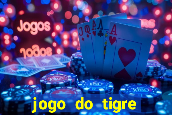 jogo do tigre deposito de 3 reais